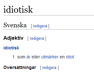 Helt jävla idiotiskt