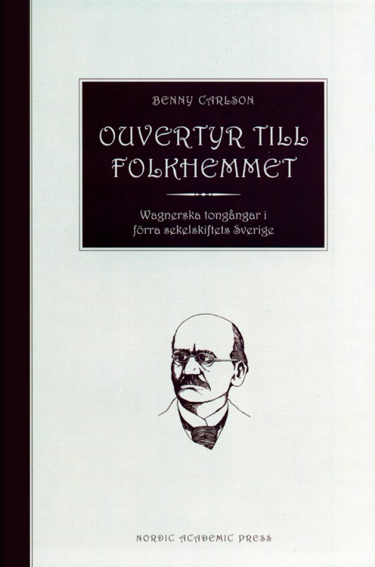 Bokrecension: Ouvertyr till folkhemmet av Benny Carlsson