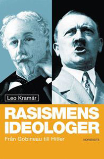 Bokrecension: Rasismens ideologer – från Gobineau till Hitler av Leo Kramár