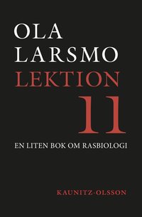 Bokrecension: Lektion 11 av Ola Larsmo